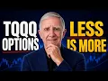 HOW TO TRADE TQQQ OPTIONS MY SIMPLE TRADING STRATEGY