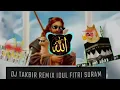 Lagu DJ TAKBIR REMIX IDUL FITRI SURAM | ALLOK ESWETOD PANTEK TIKTOK FULL BASS FT TAKBIR BRENGSEK 🤡☪️💩🔥