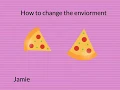 How to Change the Environment by Jamie - CoSpaces Edu Student Tutorial