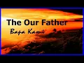 Download Lagu Doa Bapa Kami dalam Bahasa Inggris - The Our Father