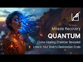 Quantum Healing Chamber Miracle Recovery Code Divine Restoration