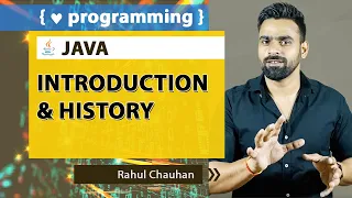 Java Introduction and History in detail Rahul Chauhan Incapp