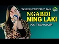 Download Lagu NGABDI NING LAKI - TINAH COVER || Tarling tengdung 2024