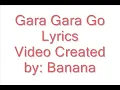 Gara Gara Go - Lyrics