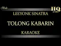 Download Lagu LEEYONK SINATRA TOLONG KABARIN - KARAOKE