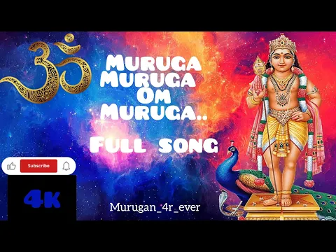 Download MP3 Muruga muruga om muruga Full song 4k video