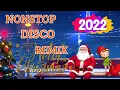 Download Lagu NONSTOP DISCO REMIX LAGU NATAL 2021   SPESIAL DJ NATAL REMIX   Selamat Tahun Baru 2022