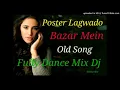 Download Lagu Poster Lagwado Bazar Mein(Hard Bass Super Mix)Dj Song