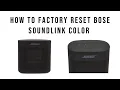 How to Factory Reset Bose Soundlink Color - EASY DIY