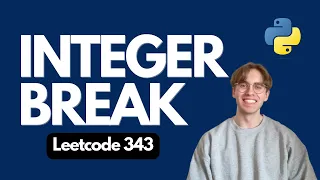 343 Integer Break - LeetCode Python Solution