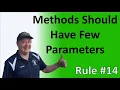 Rule - Methods should have few parameters