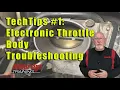 TechTips - Electronic Throttle Body Troubleshooting