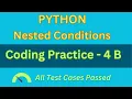 Coding Practice - 4 B Nested Conditions