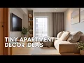 Tiny Apartment Timeless Style Decor Ideas for Comfortable Living