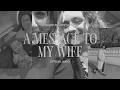 Benjamin William Hastings - A Message To My Wife (Official Visualizer)