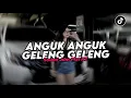 Download Lagu DJ ANGUK ANGUK GELENG GELENG | DJ SOUND PLAT KT REMIX VIRAL TIKTOK TERBARU 2025!! 