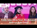 Download Lagu Publik Sebut Mirip Tasyi, Elvy Sukaesih Akhirnya Buka Suara  - PAGI PAGI AMBYAR  (21/7/25) P2