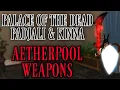 Both Sets - Palace of the Dead Aetherpool Weapons FFXIV Patch 3 4