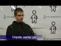 Chipotle Interview - Cashier