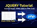 JQuery Javascript Tutorial Convert Static HTML Table Into PHP Array Backend Language Array