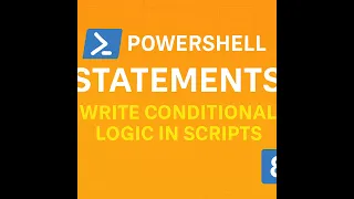 PowerShell Statements Explained Conditional Logic Tutorial