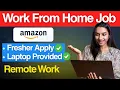Amazon Part Time Job 2025 Work From Home Jobs For Freshers Students Housewives Apply Now