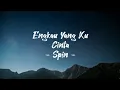 Download Lagu Spin - Engkau Yang Ku Cinta [Lirik]