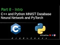 C and Python MNIST Database Neural Network and PyTorch Part 0 - Intro
