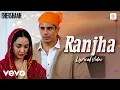 Download Lagu Ranjha Reprise - Lyrical Video | Shershaah | Jasleen Royal | Sidharth \u0026 Kiara | B Praak