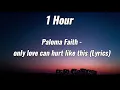 Download Lagu “Only love can hurt like this” - Paloma Faith ||1 hour with lyrics