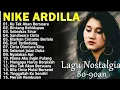 Download Lagu Nike Ardilla The Best || Lagu Lawas || pop Indonesia Tahun 80an 90 an Terpopuler