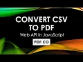 How to Convert CSV to PDF from Uploaded File using PDF co Web API in JavaScript