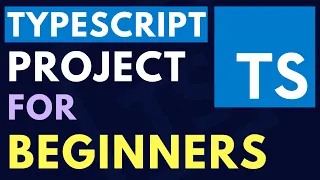 Typescript Project from Scratch Complete Tutorial for Beginners
