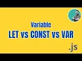 Let Const Var in JavaScript Difference between Const Let JavaScript Bangla Tutorial