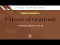 A Heart of Gratitude - Daily Devotional