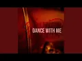 Dance With Me