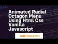 Animated radial octagon menu using html css vanilla javascript