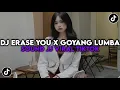Lagu DJ ERASE YOU X OLD GOYANG LUMBA LUMBA MENGKANE | SOUND JEDAG JEDUG TERBARU VIRAL TIKTOK