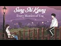Download Lagu sung shi kyung - every moment of you 'my love from the star ost' (han/rom/indonesia terjemah)