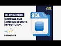 SQL Episode 5 Query Basics Sorting and Limiting Results Effectively