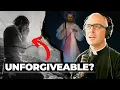 I Worry I ve Committed the Unforgivable Sin