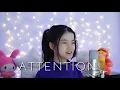 Download Lagu Attention | Shania Yan Cover