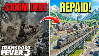 I Used This Illegal Strategy to Pay Off $100,000,000 Loan in Transport Fever 3!