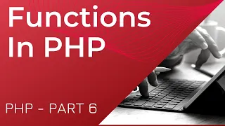 Functions in PHP Define and Calling Function in PHP PHP Part 6 php tutorial for beginners 2021