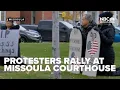 Protestors rally at Missoula courthouse against government funding cuts