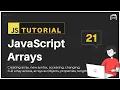 JavaScript Tutorial JavaScript Arrays