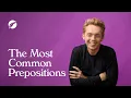 What the Heck Is a Preposition How to Write Better