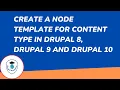 Create node template for content type in Drupal 8 Drupal 9 Drupal 10