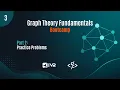 Graph Bootcamp Lecture 3 Practice Problems Part Two