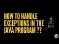 Handling Exceptions in Java Program Tutorial